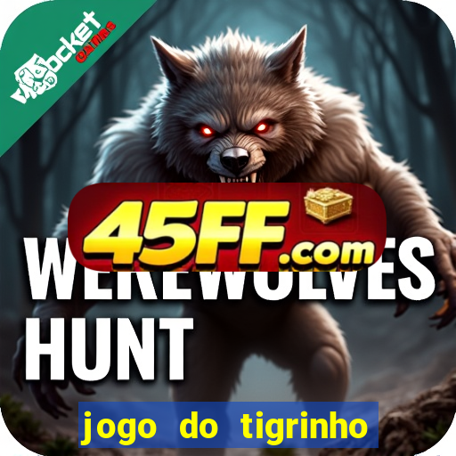 jogo do tigrinho deposito minimo 5 reais
